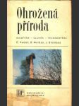 Ohrožená příroda hadač e., moldan b., stoklasa j. - náhled