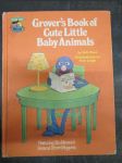 Grover´s Book of Cute Little Baby Animals - náhled