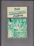 Pod pirátskou vlajkou (Črty z dějin pirátství v Indickém oceánu a jižních mořích od 15. do 20. století) - náhled