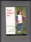 Nejen indigové děti (Nové generace dětí a vzestup pátého člověka) - náhled