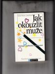 Jak okouzlit muže (Strategie úspěšného namlouvání) - náhled