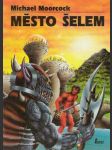 Město šelem - náhled