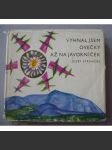 Vyhnal jsem ovečky až na Javorníček - náhled