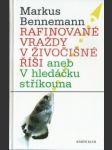 Rafinované vraždy v živočišné říši aneb v hledáčku stříkouna - náhled