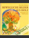 Bewegliche bilder aus holz - náhled