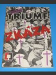 Triumf a zkáza - Cesta československých komunistů k moci v letech 1945 - 1948 - náhled