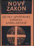 Nový zákon - skutky apoštolské. epištoly. kniha zjevení - náhled