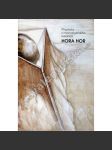 Hora hor Sborník příspěvků přednesených na konferenci uspořádané u příležitosti výstavy Aleše Veselého [náboženství, religionistika, archeologie - náhled