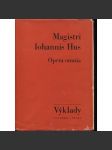 Magistri Iohannis Hus. Opera omnia. Výklady - náhled