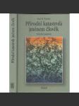 Přírodní katastrofa jménem člověk - náhled
