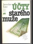 Účty starého muže šikl jaroslav - náhled