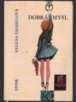 Dobrá mysl šmahelová helena - náhled
