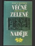 Věčně zelené naděje zentrich josef, jonáš josef - náhled