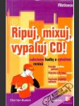 Ripuj, mixuj, vypaluj CD! - náhled