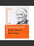 Blahoslavený John Henry Newman . P. Karel Dachovský - náhled