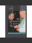 Mé přátelství s Janem Pavlem II. - náhled