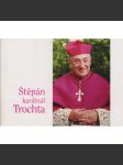 Štěpán kardinál Trochta - náhled