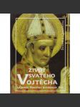 Život svatého Vojtěcha - náhled