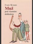 Muž pod vlastním dohledem - náhled