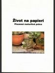 Život na papieri písomná maturitná práca - náhled