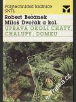 Úprava okolí chaty, chalupy, domku - náhled