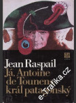 Já, Antoine de Tounens, král patagonský - náhled