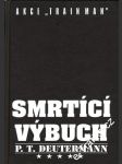 Smrtící výbuch, Akce Trainman - náhled