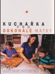 Kuchařka pro dokonalé matky - náhled