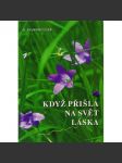 Když přišla na svět láska - náhled