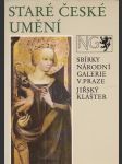 Staré české umění: Sbírky Národní galerie v Praze - náhled