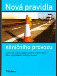 Nová pravidla silničního provozu - Kolektiv autorů - náhled