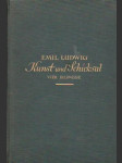 Kunst und Schicksal. Emil Ludwig. - náhled