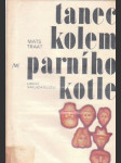 Tanec kolem parního kotle - náhled