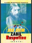 Jak jsem zabil Rasputina - náhled