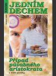 Jednim dechem - Případ půvabného aristokrata a delší povídky. - náhled