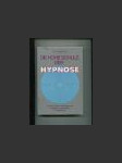 Die hohe Schule der Hypnose - náhled