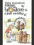 Šílené broskve a jiné zážitky - náhled