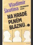 Prezidentův vězeň na hradě plném bláznů - náhled
