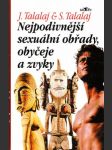 Nejpodivnější sexuální obřady, obyčeje a zvyky - náhled