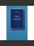 Otče, kdo jsi? Jean Galot - náhled