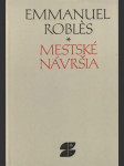 Mestské návršia (a iní prózy) - náhled