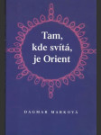 Tam, kde svítá je Orient - náhled