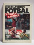 Československý fotbal v číslech a faktech - náhled