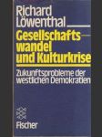 Gesellschafts wandel und Kulturkrise - náhled