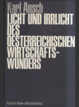 Licht und Irrlicht des österreichischen Wirtschaftswunders. - náhled
