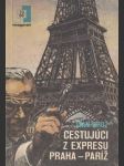 Cestujúci z expresu Praha-Paríž - náhled