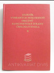 Sborník vybraných dokumentů orgánů Komunistické strany Československa - náhled