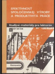 Efektívnosť spoločenskej výroby a produktivita práce - náhled