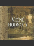Večné hodnoty (citáty) - náhled