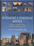 Pútnické a posvätné miesta Obrazový atlas (veľký formát) - náhled